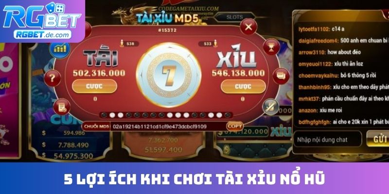 5 lợi ích khi chơi tài xỉu nổ hũ