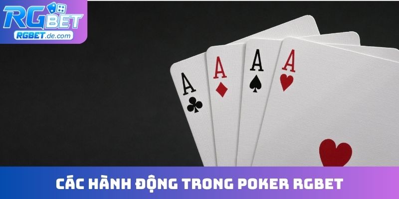 Các hành động trong Poker RGBET