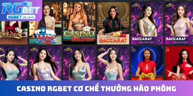 Casino RGBET cơ chế thưởng hào phóng