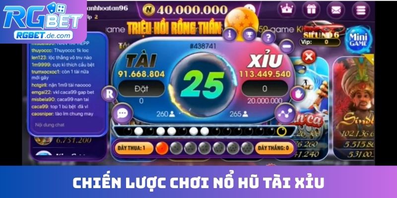 Chiến lược chơi nổ hũ tài xỉu