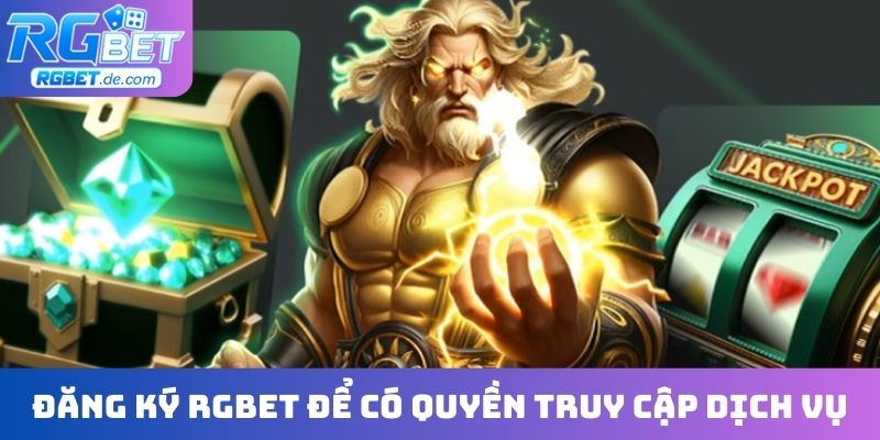 Đăng ký RGBET để có quyền truy cập dịch vụ