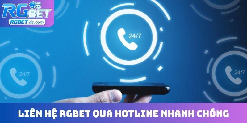 Liên hệ RGBET qua Hotline nhanh chóng