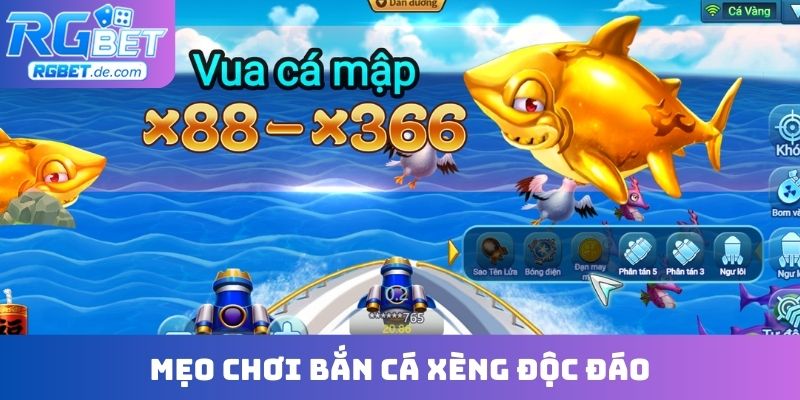 Mẹo chơi bắn cá xèng độc đáo