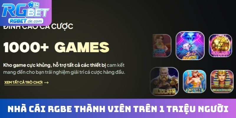 Nhà cái RGBet xây dựng cộng đồng thành viên trên 1 triệu người