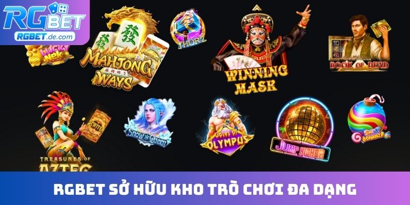 RGBet sở hữu kho trò chơi đa dạng, được yêu thích trên thị trường